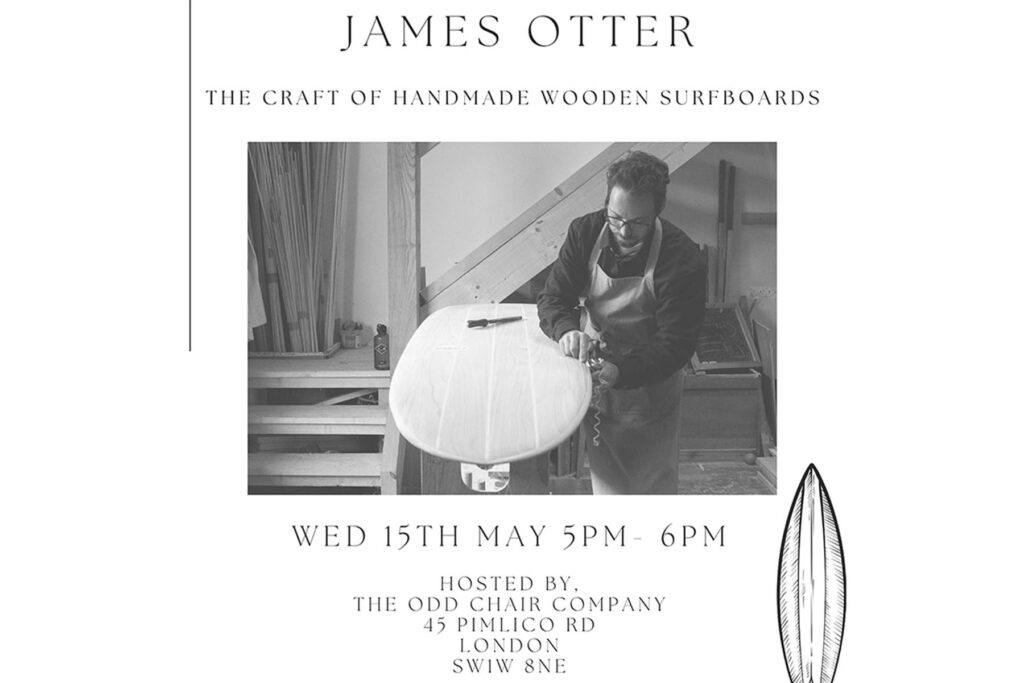 london craft week james otter wooden surfboards do make